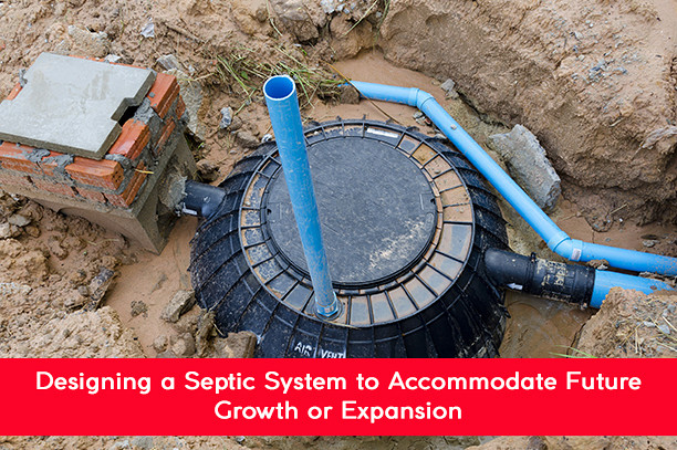 designing-a-septic-system-to-accommodate-future-growth-or-expansion