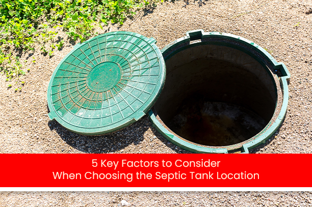 5-Key-Factors-to-Consider-When-Choosing-the-Septic-Tank-Location